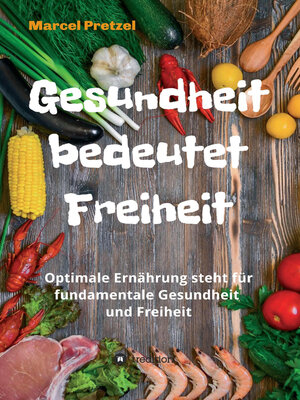 cover image of Gesundheit bedeutet Freiheit